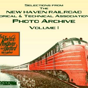 NHRHTA Photo Archive Volume 1. Features selections from the David Engman Collection, George Ford Collection & Bob Liljestrand Collection.