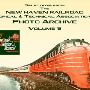 NHRHTA Photo Archive Volume 5. Features selections from the NHRHTA Collection, Max Miller Collection, NHRR M.O.W. Presentation, James Vaitkuna Collection