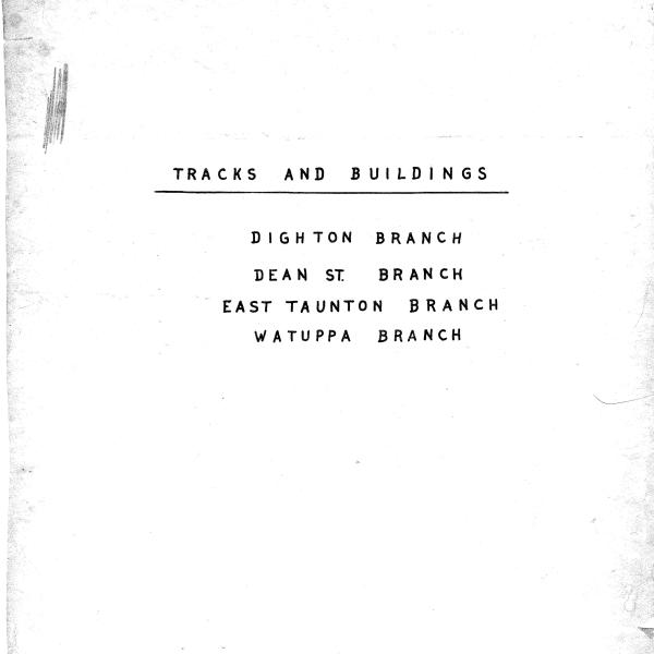 Tracks & Buildings - Dighton Br - Dean St Br - E Taunton Br - Watuppa Br